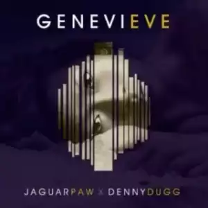 Jaguar Paw - Genevieve Ft. Denny Dugg